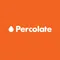 Percolate